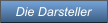 Die Darsteller